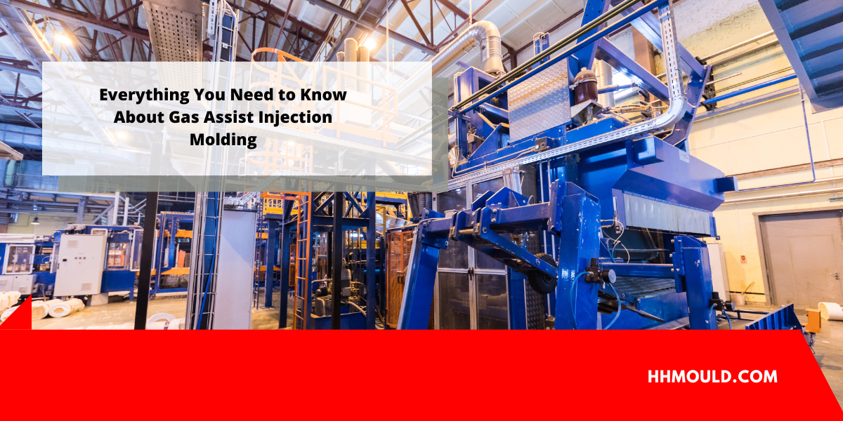Everything You Need to Know About Gas Assist Injection Molding